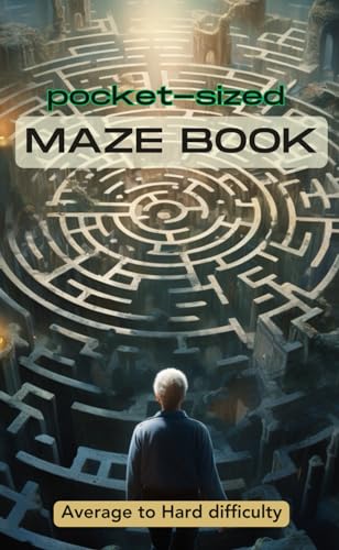 Pocket Sized Maze Book - Average to Hard Difficulty: Perfect On-The-Go Entertainment for Adults and Seniors