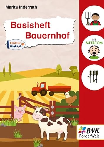 Basisheft Bauernhof (Basishefte: Für Kinder mit Förderbedarf an Förder- und Grundschulen) von BVK Buch Verlag Kempen GmbH
