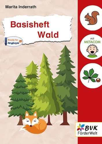 Basisheft Wald (Basishefte: Für Kinder mit Förderbedarf an Förder- und Grundschulen) von BVK Buch Verlag Kempen GmbH