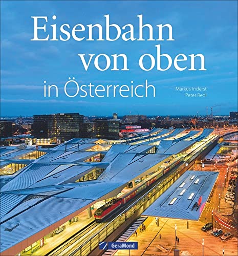 Eisenbahn von oben in Österreich von GeraMond