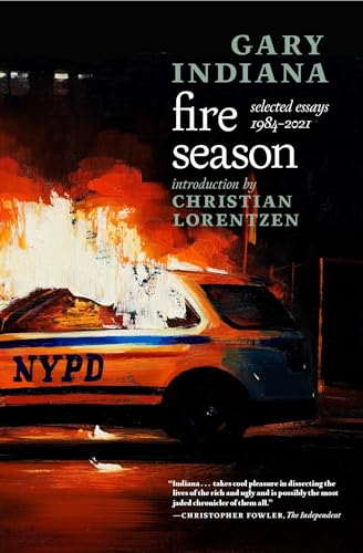 Fire Season: Selected Essays 1984–2021 von Seven Stories Press