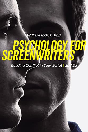 Psychology for Screenwriters: Building Conflict in Your Script von Michael Wiese Productions