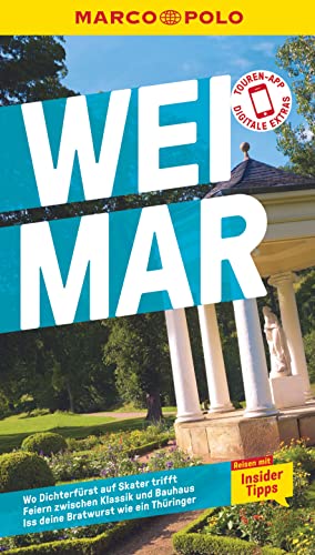 MARCO POLO Reiseführer Weimar: Reisen mit Insider-Tipps. Inklusive kostenloser Touren-App MARCO POLO Reiseführer Weimar: Reisen mit Insider-Tipps. Inklusive kostenloser Touren-App