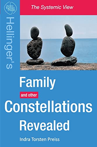 Family Constellations Revealed: Hellinger's Family and other Constellations Revealed (The Systemic View, Band 1) von CREATESPACE
