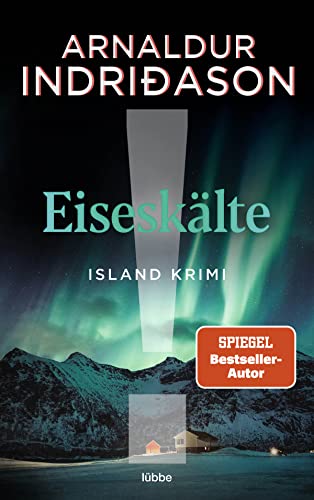 Eiseskälte: Island-Krimi (Kommissar Erlendur, Band 11)