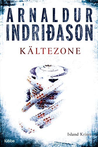 Kältezone: Erlendur Sveinssons 6. Fall: Island Krimi. Kommissar Erlendur, Fall 6 Kältezone: Erlendur Sveinssons 6. Fall: Island Krimi. Kommissar Erlendur, Fall 6