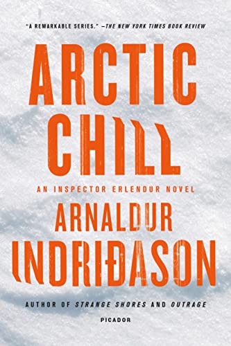 Arctic Chill: An Inspector Erlendur Novel Arctic Chill: An Inspector Erlendur Novel von Picador