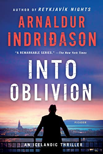Into Oblivion: An Icelandic Thriller (Inspector Erlendur, 11, Band 11)