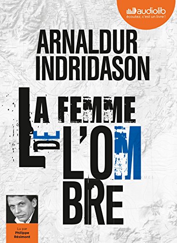 La Femme de l'ombre - Trilogie des ombres, tome 2: Livre audio 1 CD MP3