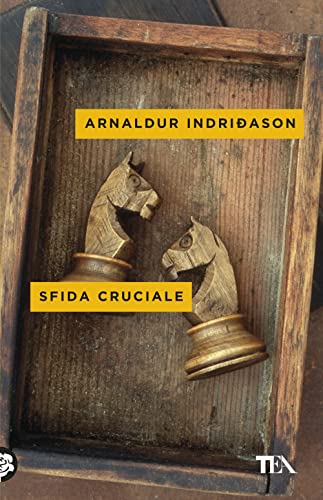 Sfida cruciale. I casi dell'ispettore Erlendur Sveinsson (Vol. 10) (Mystery TEA) von TEA