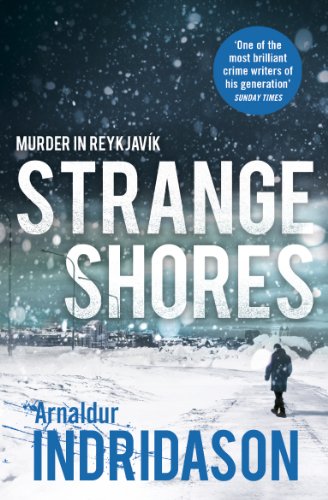 Strange Shores: Nominiert: CWA International Dagger 2014, Nominiert: The Petrona Award for the Best Scandinavian Crime Novel of the Year 2014 (Reykjavik Murder Mysteries, 9)