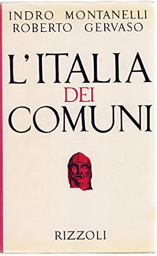 L'Italia dei comuni.Il Medioevo dal 1000 al 1250 VOL II (BUR Saggi)