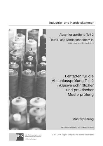 Abschlussprüfung Teil 2 Textil- und Modeschneider/-in: Leitfaden für die Abschlussprüfung Teil 2 inklusive schriftlicher und praktischer Musterprüfung von Christiani