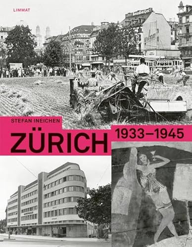 Zürich 1933-1945: 152 Schauplätze