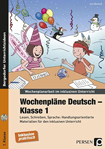 Wochenpläne Deutsch - Klasse 1: Lesen, Schreiben, Sprache: Handlungsorientierte Materialien für den inklusiven Unterricht (Wochenplanarbeit im inklusiven Unterricht) von Persen Verlag i.d. AAP