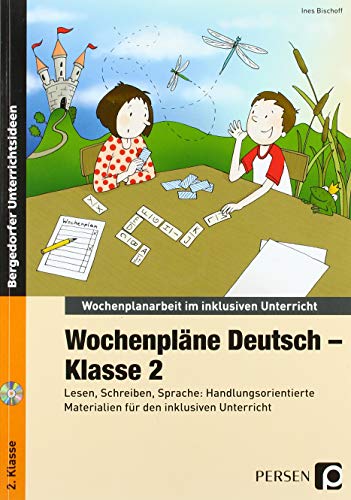 Wochenpläne Deutsch - Klasse 2: Lesen, Schreiben, Sprache: Inklusiver Unterricht mit handlungsorientierten Materialien (Wochenplanarbeit im inklusiven Unterricht) von Persen Verlag i.d. AAP