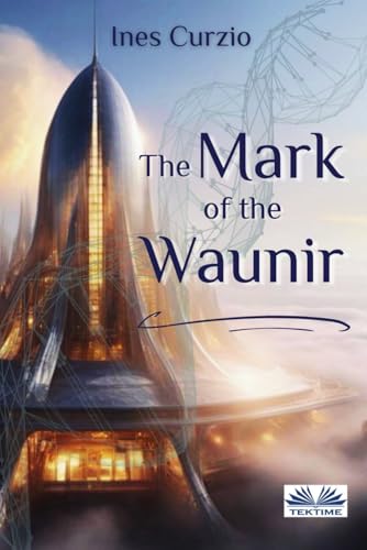 The Mark of the Waunir von Tektime