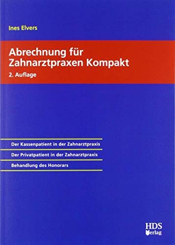 Abrechnung für Zahnarztpraxen Kompakt von HDS-Verlag