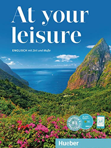 At your leisure B1: Englisch mit Zeit und Muße / Kursbuch + Arbeitsbuch + 2 Audio-CDs At your leisure B1: Englisch mit Zeit und Muße / Kursbuch + Arbeitsbuch + 2 Audio-CDs
