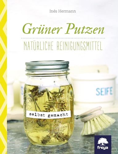 Grüner putzen: Natürliche Reinigungsmittel selbst gemacht