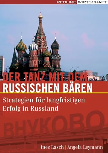 Der Tanz mit dem russischen Bären: Strategien für langfristigen Erfolg in Russland von REDLINE
