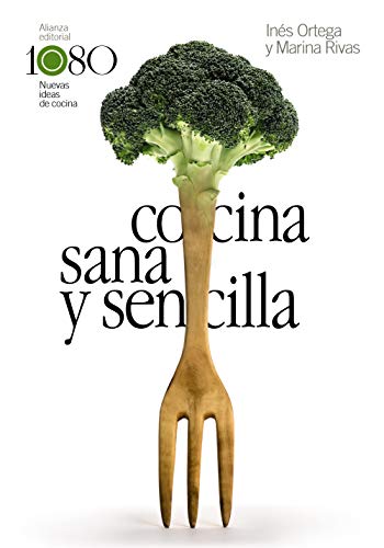 Cocina sana y sencilla (Libros Singulares (LS)) von Alianza Editorial