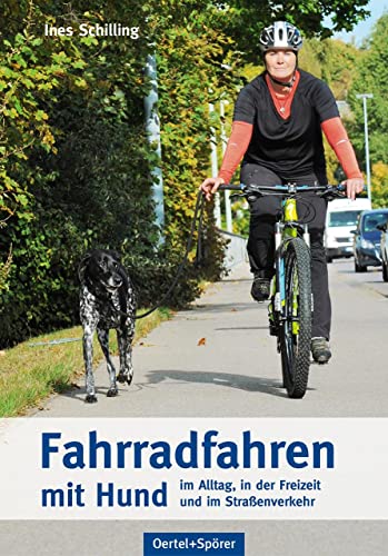 Fahrradfahren mit Hund - im Alltag, in der Freizeit und im Straßenverkehr