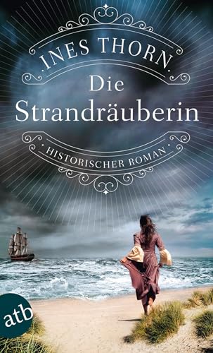 Die Strandräuberin: Historischer Roman von Aufbau Tb