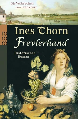 Frevlerhand: Historischer Kriminalroman