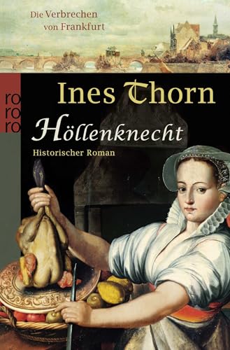 Höllenknecht: Historischer Kriminalroman von Rowohlt Taschenbuch