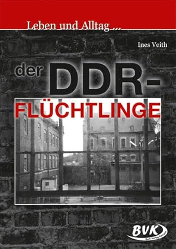 Leben und Alltag der DDR-Flüchtlinge: 8.-11. Klasse