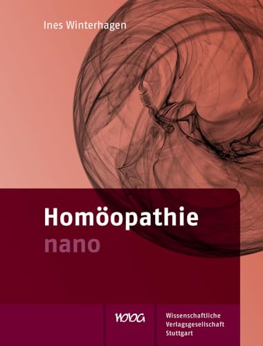 Homöopathie nano Homöopathie nano von Wissenschaftliche Verlagsgesellschaft Stuttgart