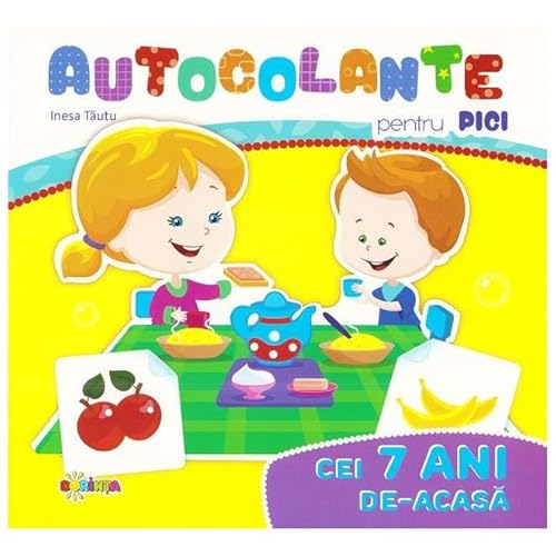 Autocolante Pentru Pici. Cei 7 Ani De-Acasa von Dorinta