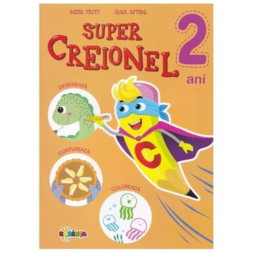 Super Creionel 2 Ani von Dorinta