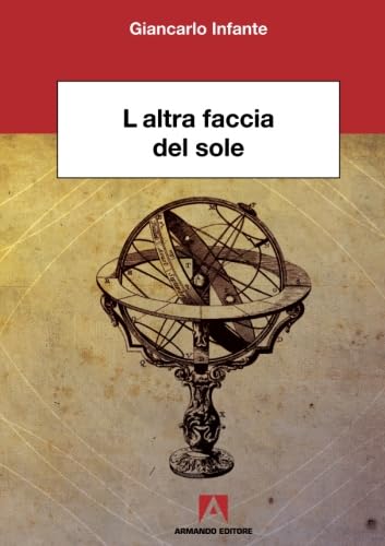 L'altra faccia del sole (Scientia) von Armando Editore