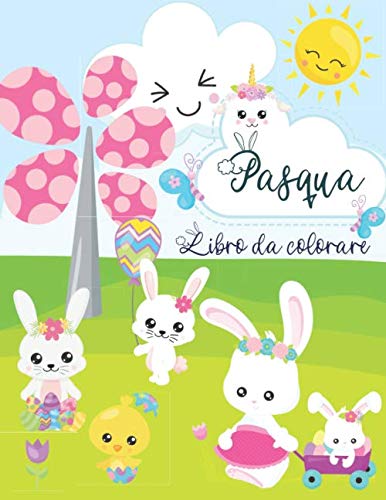 Pasqua Libro da colorare: Libro da colorare di Pasqua per bambini di 1-4 anni | Disegni da colorare per bambini con uova di Pasqua | Pasqua Regali Bambini von Independently published
