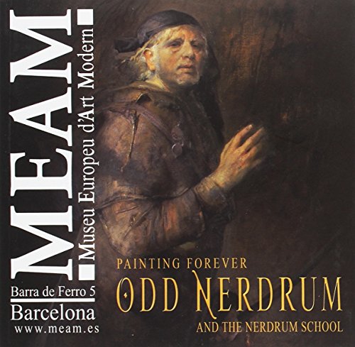 Painting forever Odd Nerdrum : and the Nerdrum School von Lectura Plus