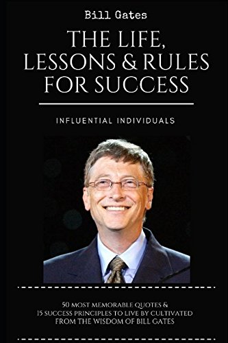 Bill Gates: The Life, Lessons & Rules For Success von Independently published