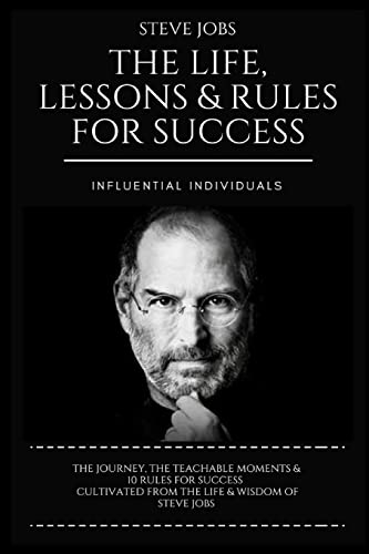 Steve Jobs: The Life, Lessons & Rules for Success von Createspace Independent Publishing Platform