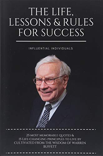 Warren Buffett: The Life, Lessons & Rules For Success von Independently published