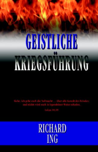 Geistliche Kriegsführung: Siehe, ich gebe euch die Vollmacht ... über die Gewalt des Feindes; und nichts wird euch in irgendeiner Weise schaden. (Lukas 10,19 von 400723