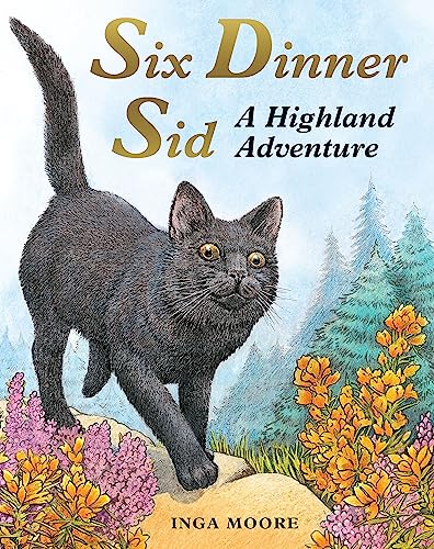 Six Dinner Sid: A Highland Adventure von Hachette Children's