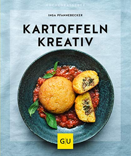 Kartoffeln kreativ (GU Küchenratgeber)