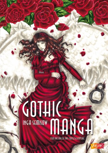 Gothic Manga: Für Anfänger und Fortgeschrittene von Projekt Vielseitig