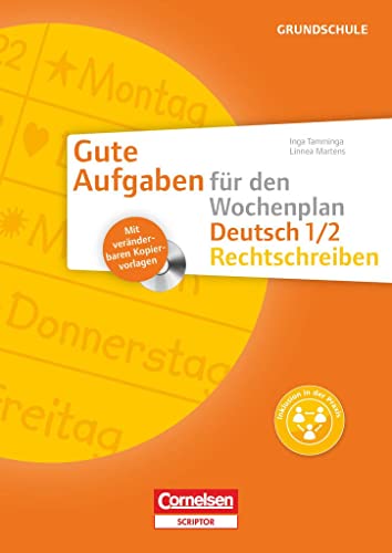 Gute Aufgaben für den Wochenplan: Deutsch 1/2. - Rechtschreiben (inkl. CD-ROM): Rechtschreiben 1/2 - Kopiervorlagen mit CD-ROM von Cornelsen Vlg Scriptor