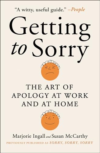 Getting to Sorry: The Art of Apology at Work and at Home von Gallery Books