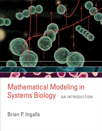 Mathematical Modeling in Systems Biology: An Introduction von MIT Press