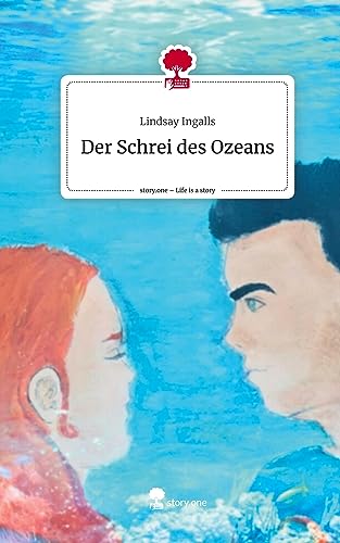 Der Schrei des Ozeans. Life is a Story - story.one von story.one publishing