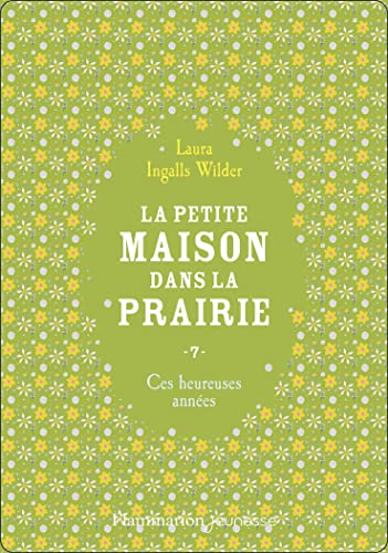 La petite maison dans la prairie: Ces heureuses années (7)