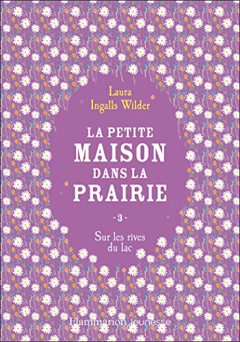 La petite maison dans la prairie: Sur les rives du lac (3)